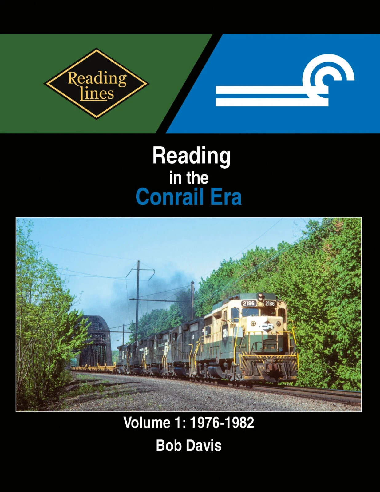 READING in the CONRAIL Era, Vol. 1: 1976-1982 - (BRAND NEW BOOK) READING in the CONRAIL Era, Vol. 1: 1976-1982 - (BRAND NEW BOOK)