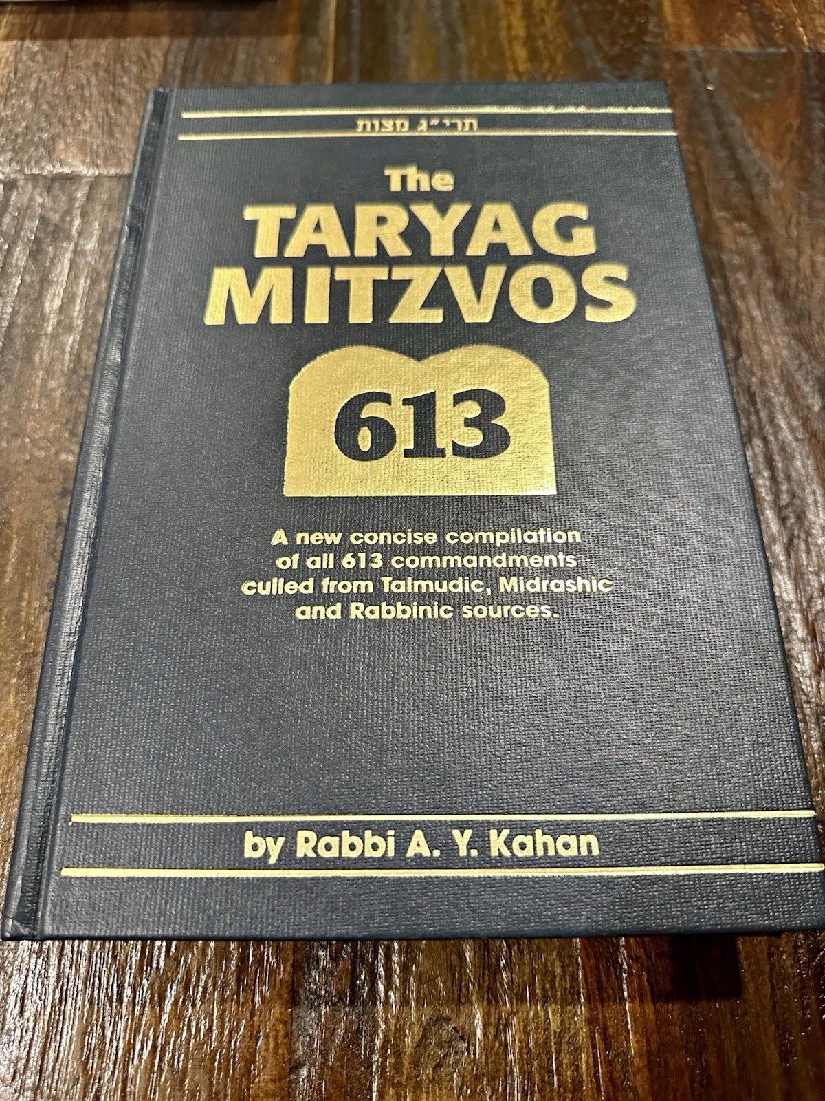 The Taryag Mitzvos 613 Judaism Rabbi A. Y. Kahan Hardcover ISBN The Taryag Mitzvos 613 Judaism Rabbi A. Y. Kahan Hardcover ISBN