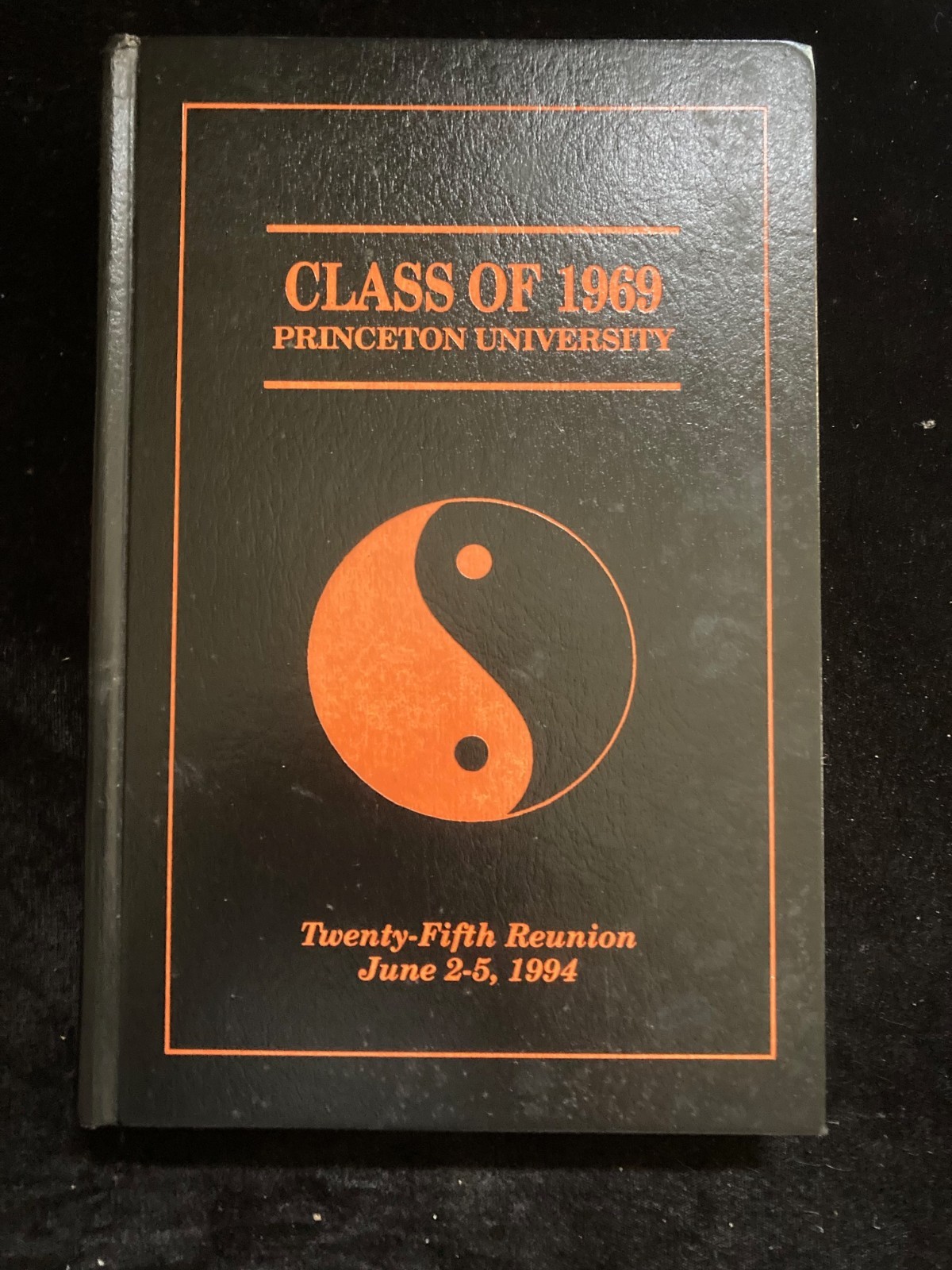 PRINCETON UNIVERSITY Class of 1969 25th Reunion Yearbook 1994. Hard Cover PRINCETON UNIVERSITY Class of 1969 25th Reunion Yearbook 1994. Hard Cover