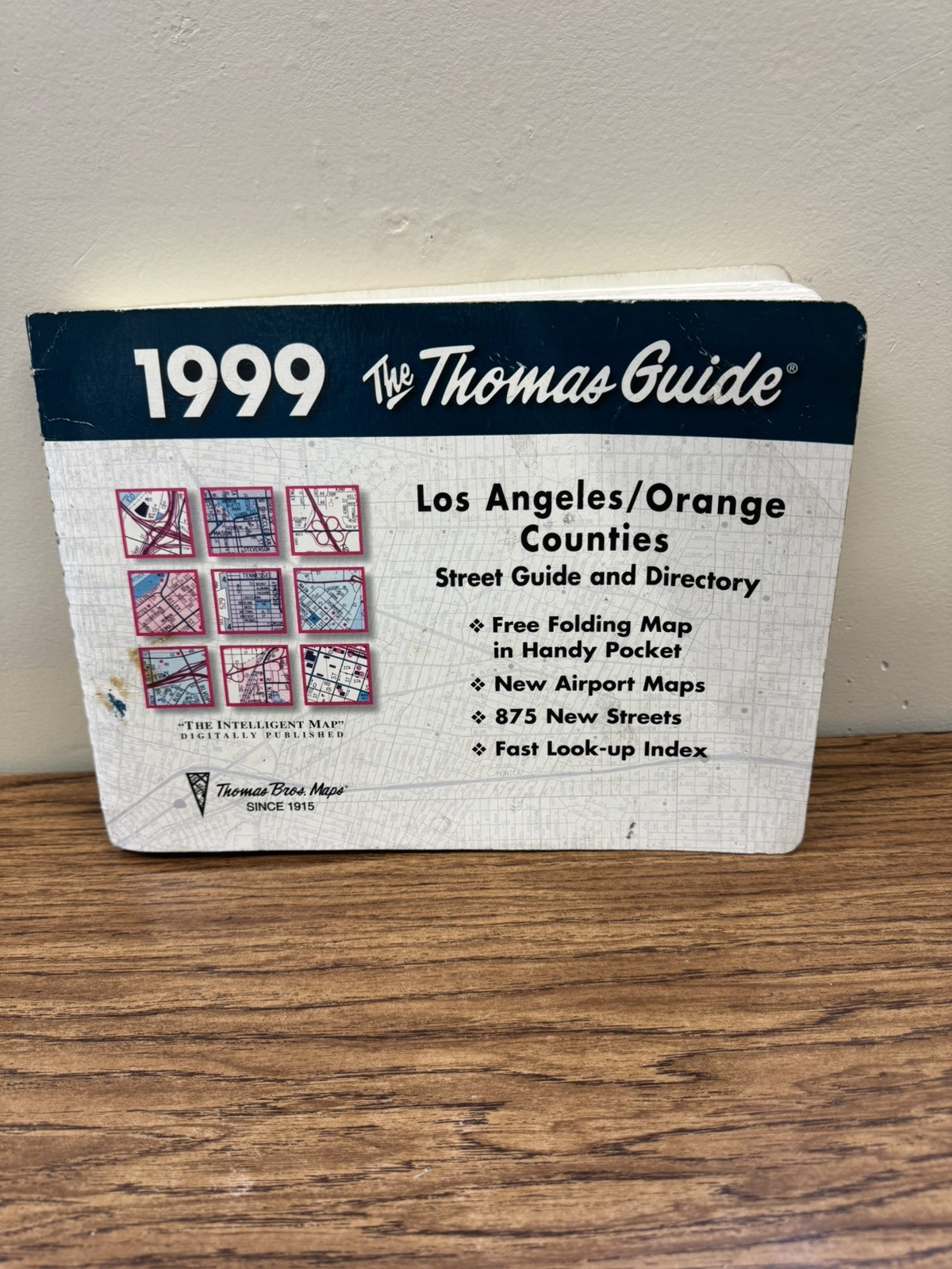 1999 Thomas Guide Los Angeles / Orange Counties Street Atlas ~ Zip Code Edition 1999 Thomas Guide Los Angeles / Orange Counties Street Atlas ~ Zip Code Edition