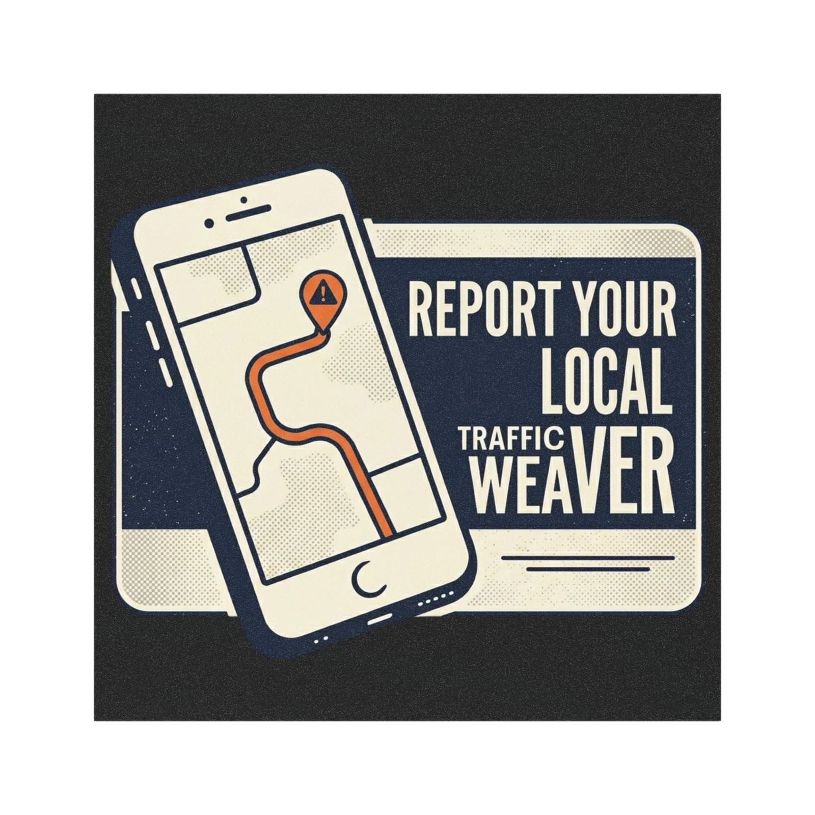Report Your Local Traffic Weaver Car Magnet