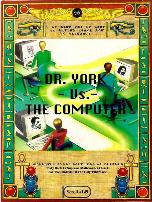 Dr. Malachi Z. York * Dr. York vs. The Computer * 158 pages * Extremely Rare