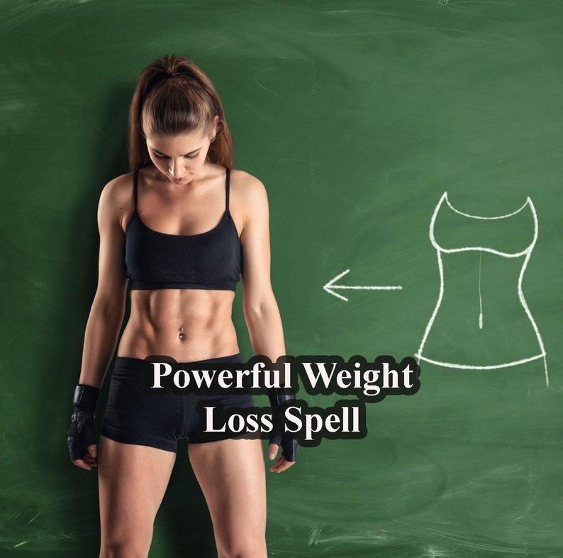 Powerful Weight Loss Spell - Strongest Desired Body & Confidence Ritual  Awaken