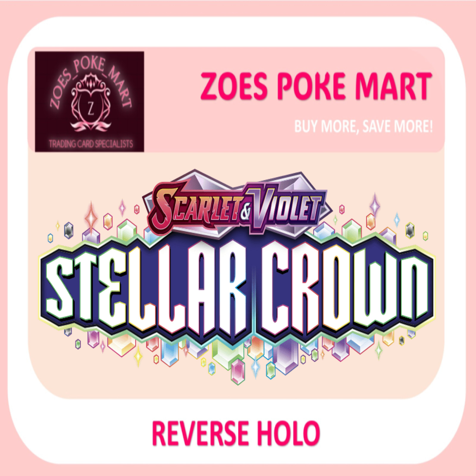 STELLAR CROWN - REVERSE HOLO\'S - SELECT YOUR OWN - POKEMON - MULTIBUY DISCOUNT