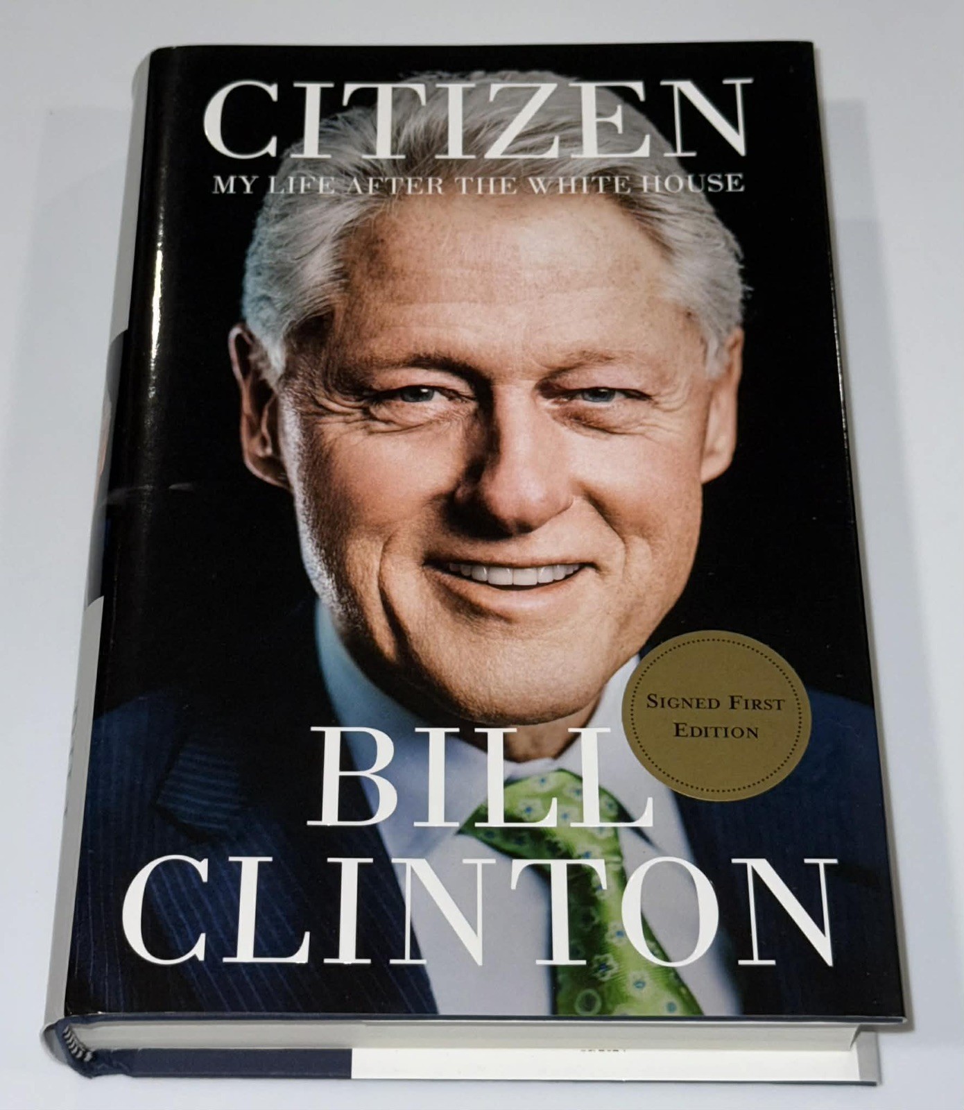 President Bill Clinton Signed Citizen Hard Cover Book JSA COA #42 President Bill Clinton Signed Citizen Hard Cover Book JSA COA #42