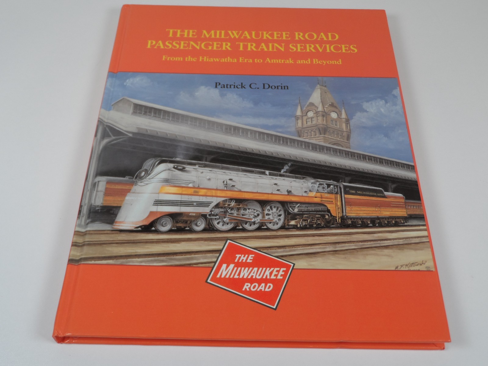 The Milwaukee Road Passenger Train Services - Dorin, P