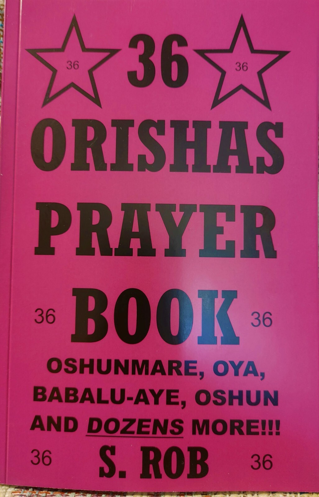 36 ORISHAS PRAYER BOOK 200 PAGES Oshunmare, Oya, Babalu-aye, Oshun