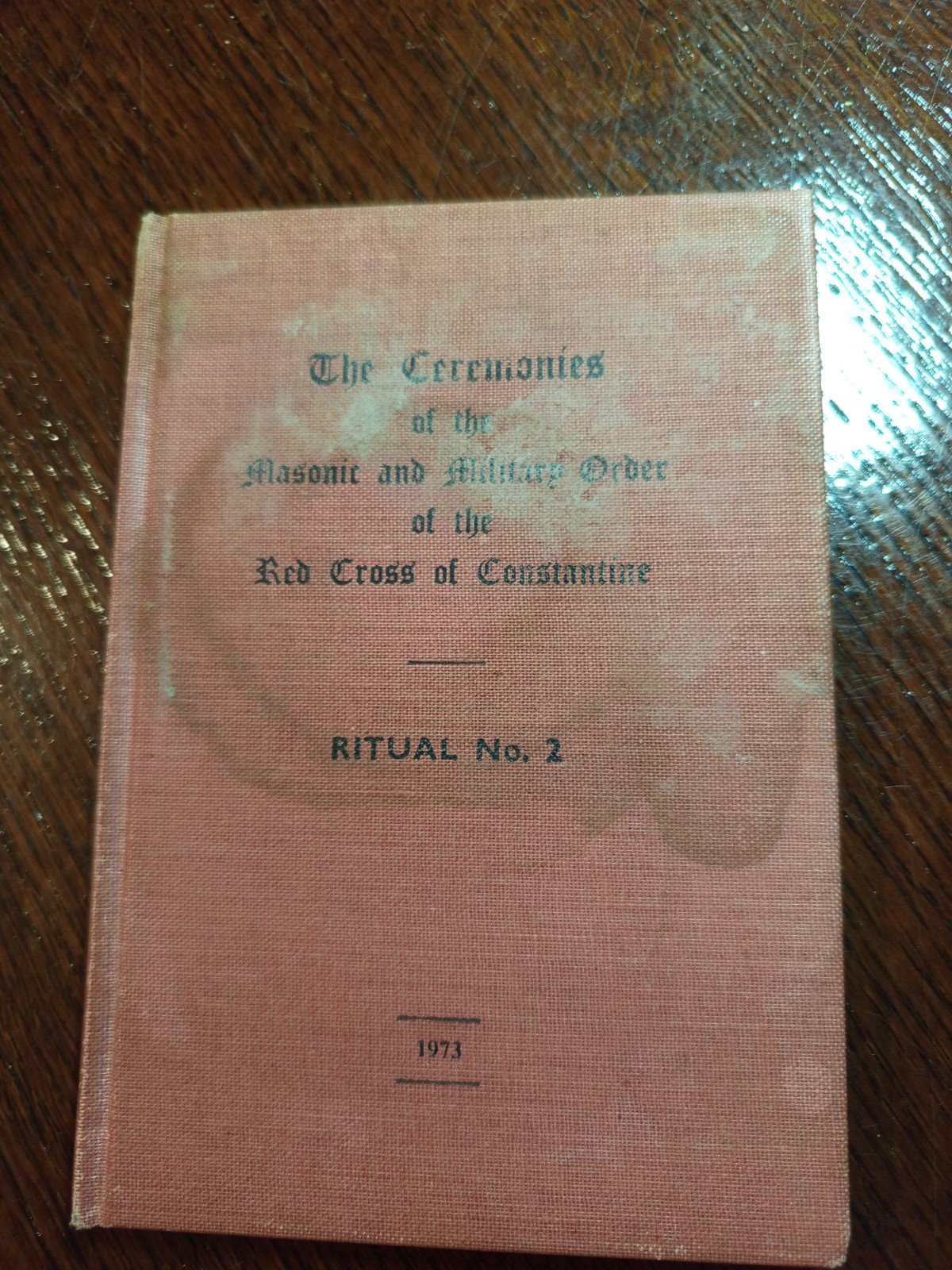 Ritual No.2 Red Cross of Constantine Military Order Freemasonry masonic/717 Ritual No.2 Red Cross of Constantine Military Order Freemasonry masonic/717