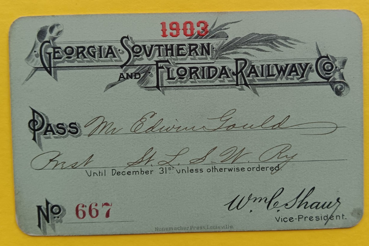 1903 GEORGIA SOUTHERN AND FLORIDA RAILWAY PASS No. 667 EDWIN GOULD PRESIDENT