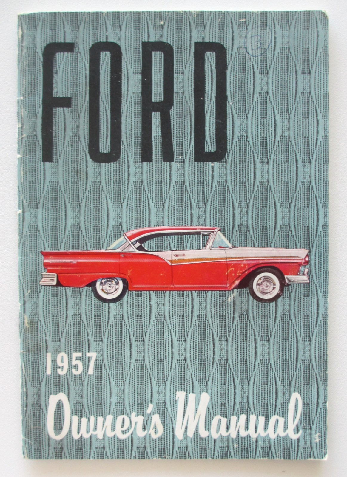 Vintage May 1957 Ford Automobile Owner\'s Manual Car Auto Book