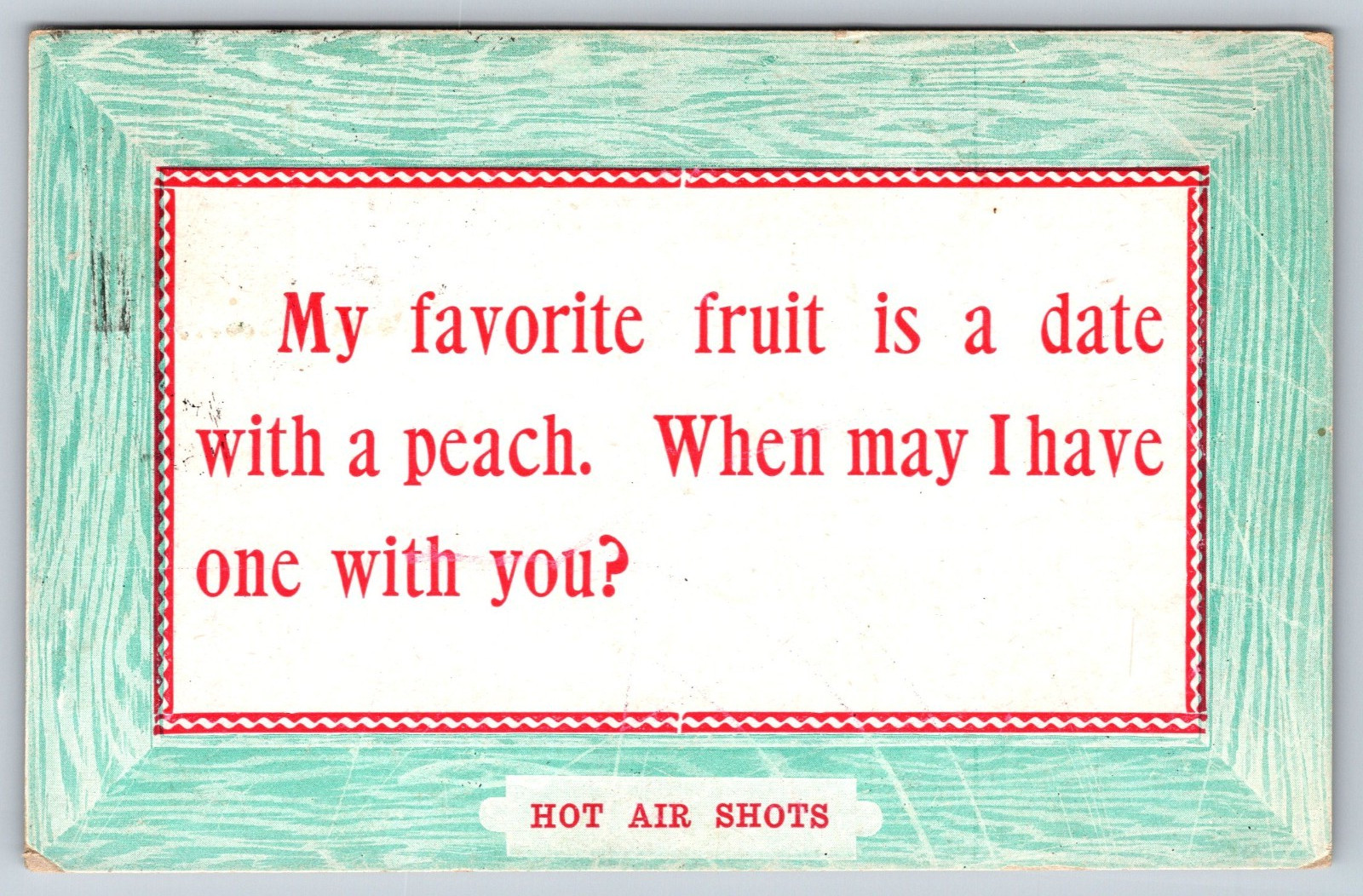 Vintage Postcard, Liking a Woman in 1910, Date with a Peach, Hot Air Shots Vintage Postcard, Liking a Woman in 1910, Date with a Peach, Hot Air Shots