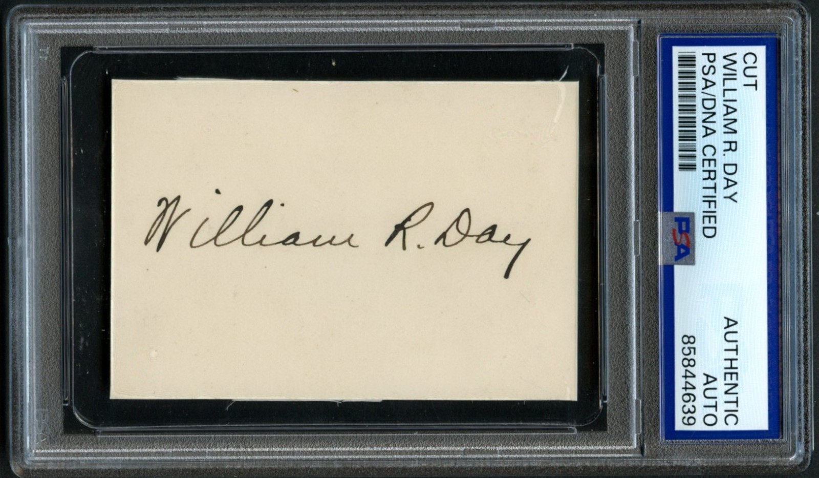 William R. Day signed autograph 2x3 Cut US Supreme Court Justice PSA Slab