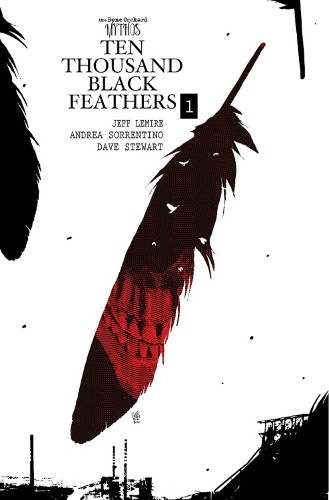 Jeff Lemire The Bone Orchard Mythos: Ten Thousand Black Feathers (Hardback) Jeff Lemire The Bone Orchard Mythos: Ten Thousand Black Feathers (Hardback)