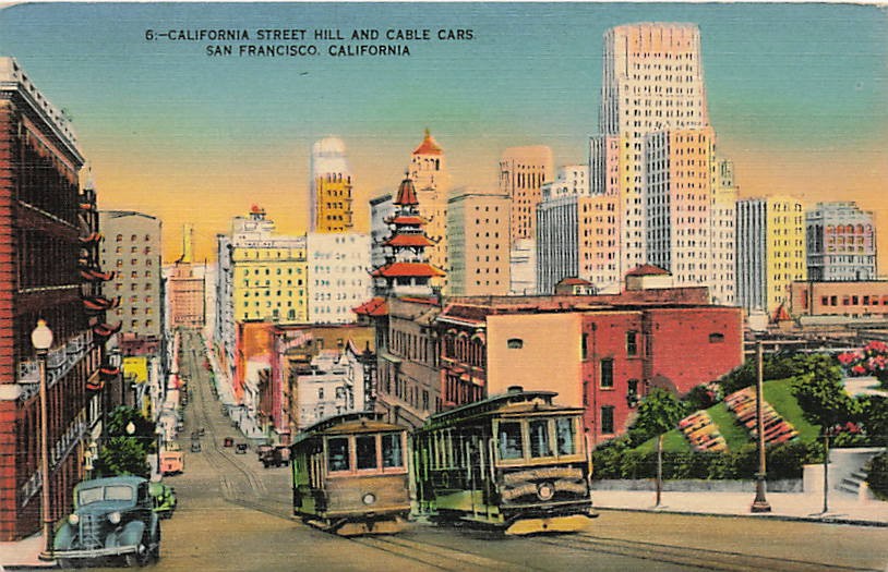 Postcard CA: California Street Hill & Cable Cars, San Francisco, Linen Postcard CA: California Street Hill & Cable Cars, San Francisco, Linen