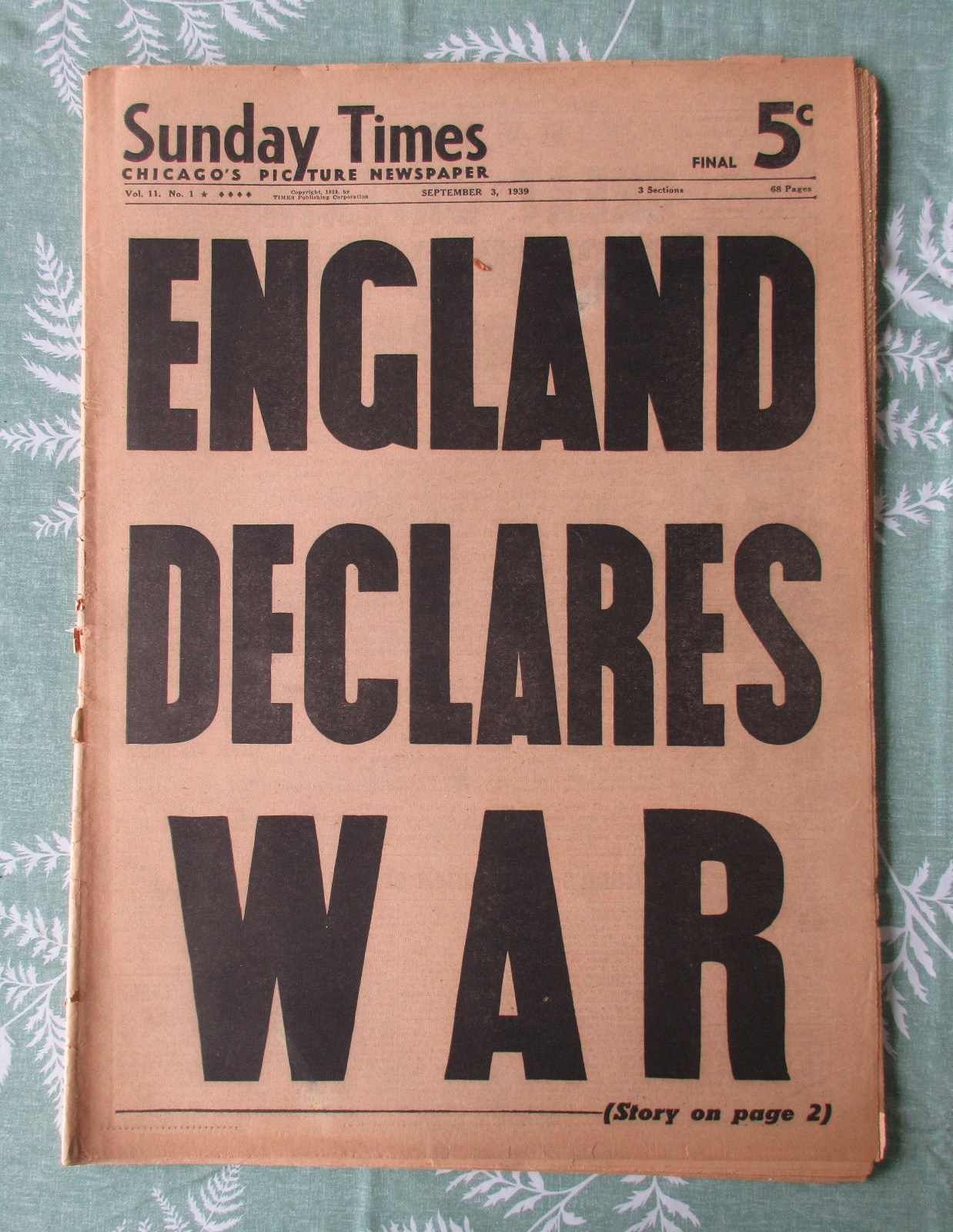 3 Sept 1939 * Chicago Sunday Times * ENGLAND DECLARES WAR * 2 front pages * 72pp 3 Sept 1939 * Chicago Sunday Times * ENGLAND DECLARES WAR * 2 front pages * 72pp