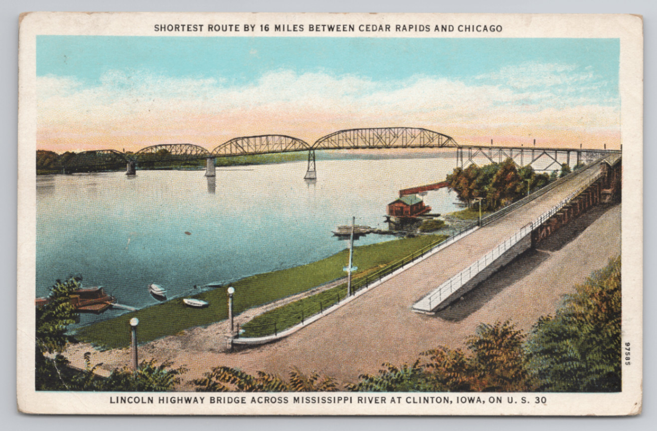 Lincoln Highway Bridge Clinton, Iowa U.S. 30 Mississippi River Vintage Postcard