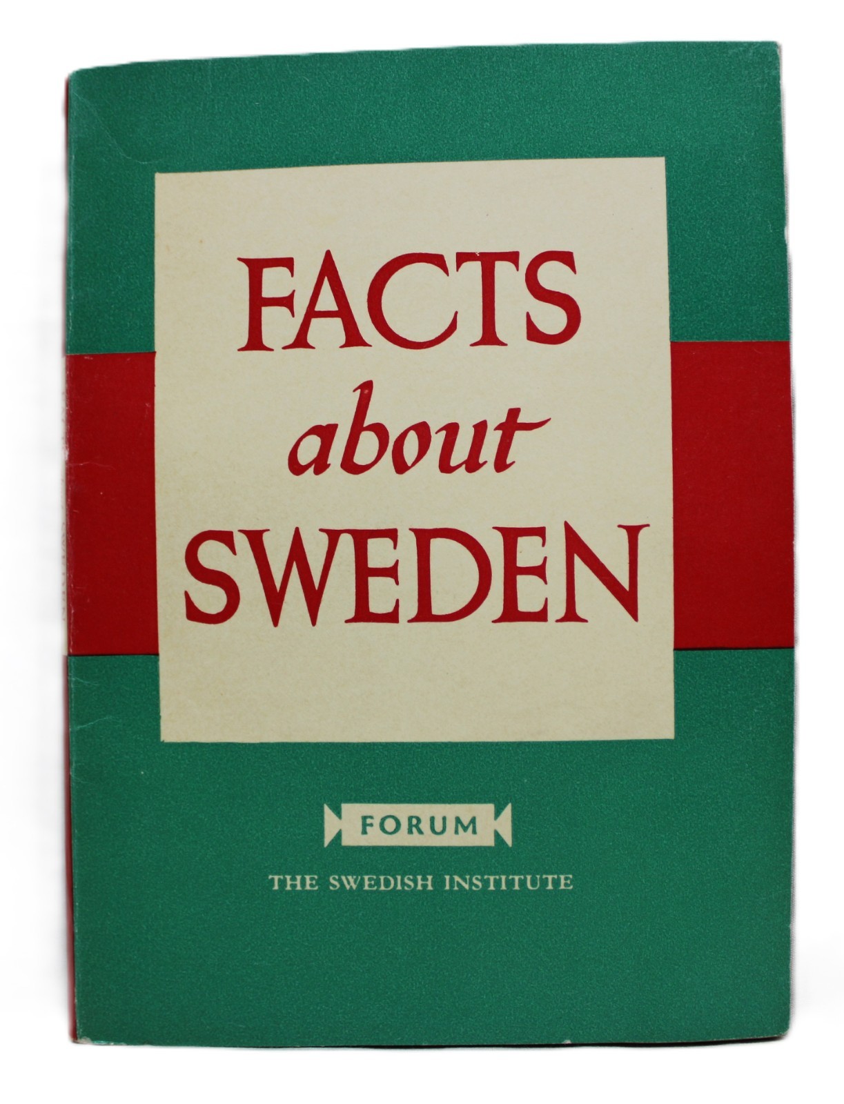 FACTS ABOUT SWEDEN TOURISM BROCHURE GUIDE 1956 THE SWEDISH INSTITUTE VINTAGE