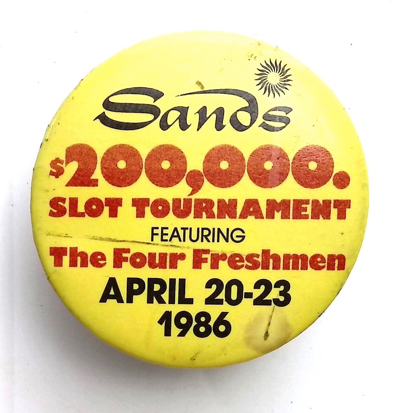 1986 Sands $200,000 Slot Tournament Pin Featuring The Four Freshmen Apr