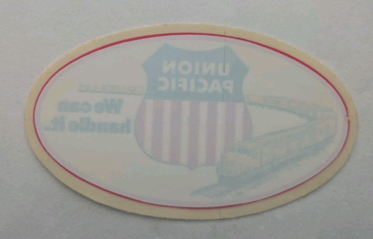 Vtg 1970s Union Pacific Railroad Oval Sticker - We Can Handle It - 4\ Vtg 1970s Union Pacific Railroad Oval Sticker - We Can Handle It - 4\
