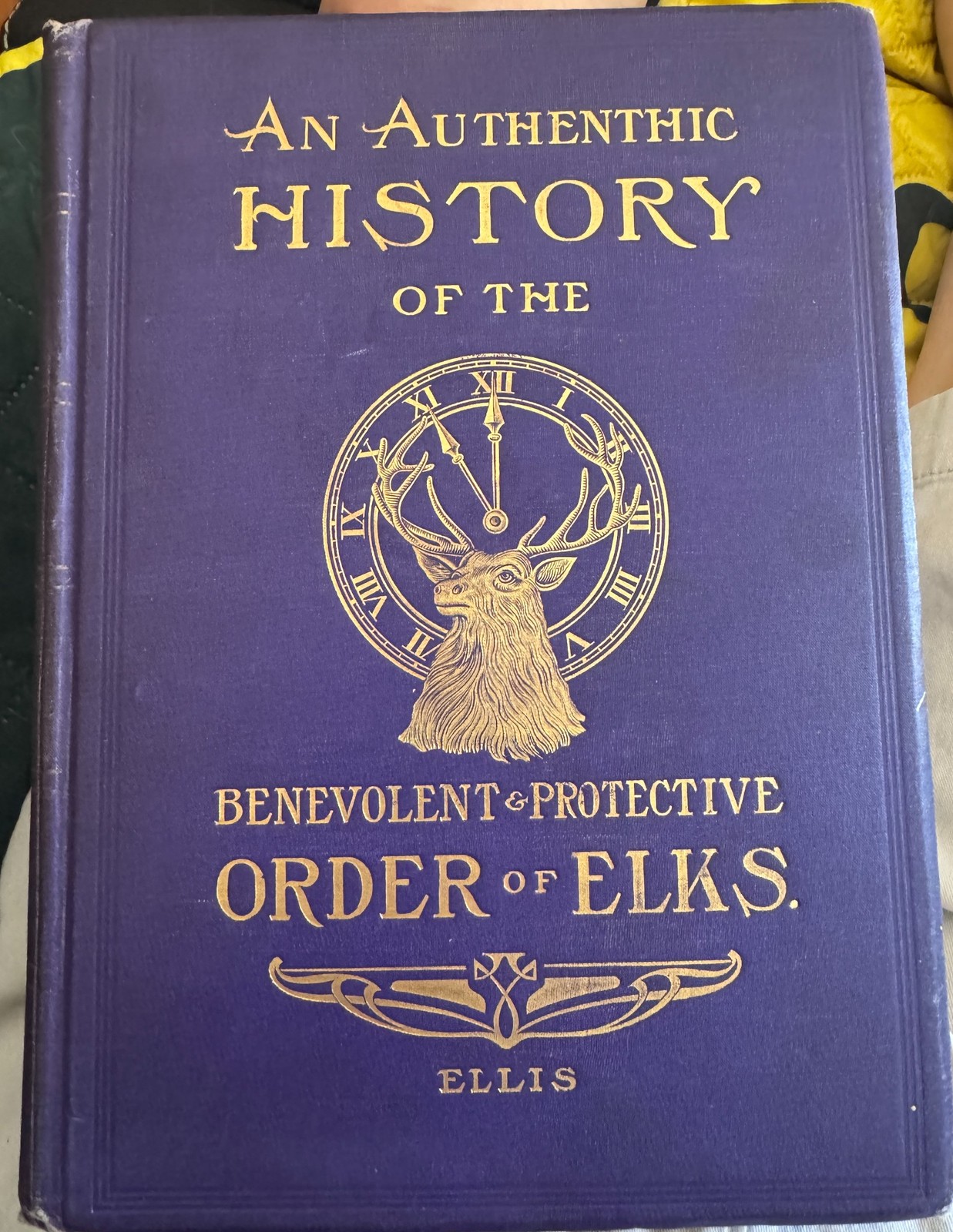 Order of Elks Authentic History * SIGNED Ltd Ed * 1910 Hardcover Charles Ellis Order of Elks Authentic History * SIGNED Ltd Ed * 1910 Hardcover Charles Ellis