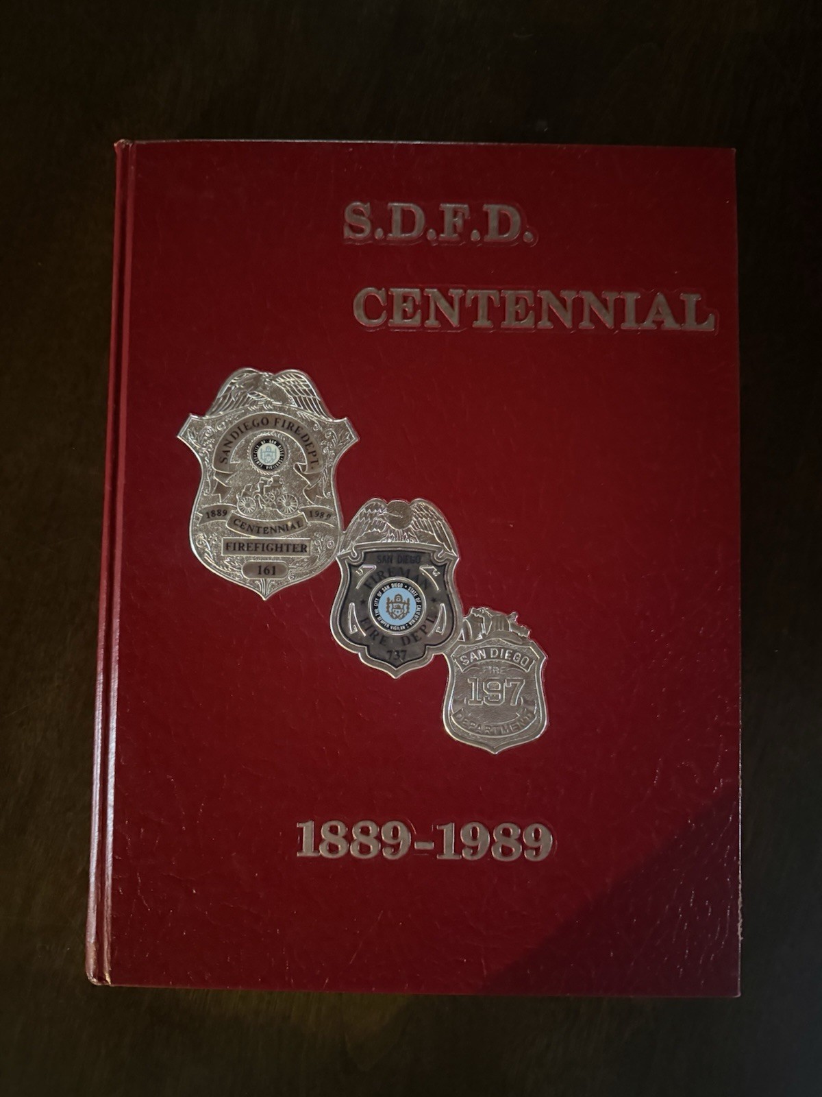 San Diego Fire Department Centennial Yearbook 1989 History Book SDFD
