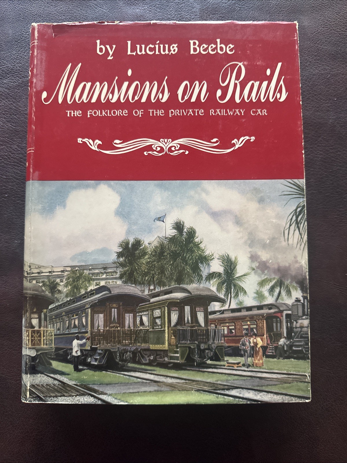 Mansions On Rails Lucius Beebe 1959 Private Railway Car Railroad Book HC
