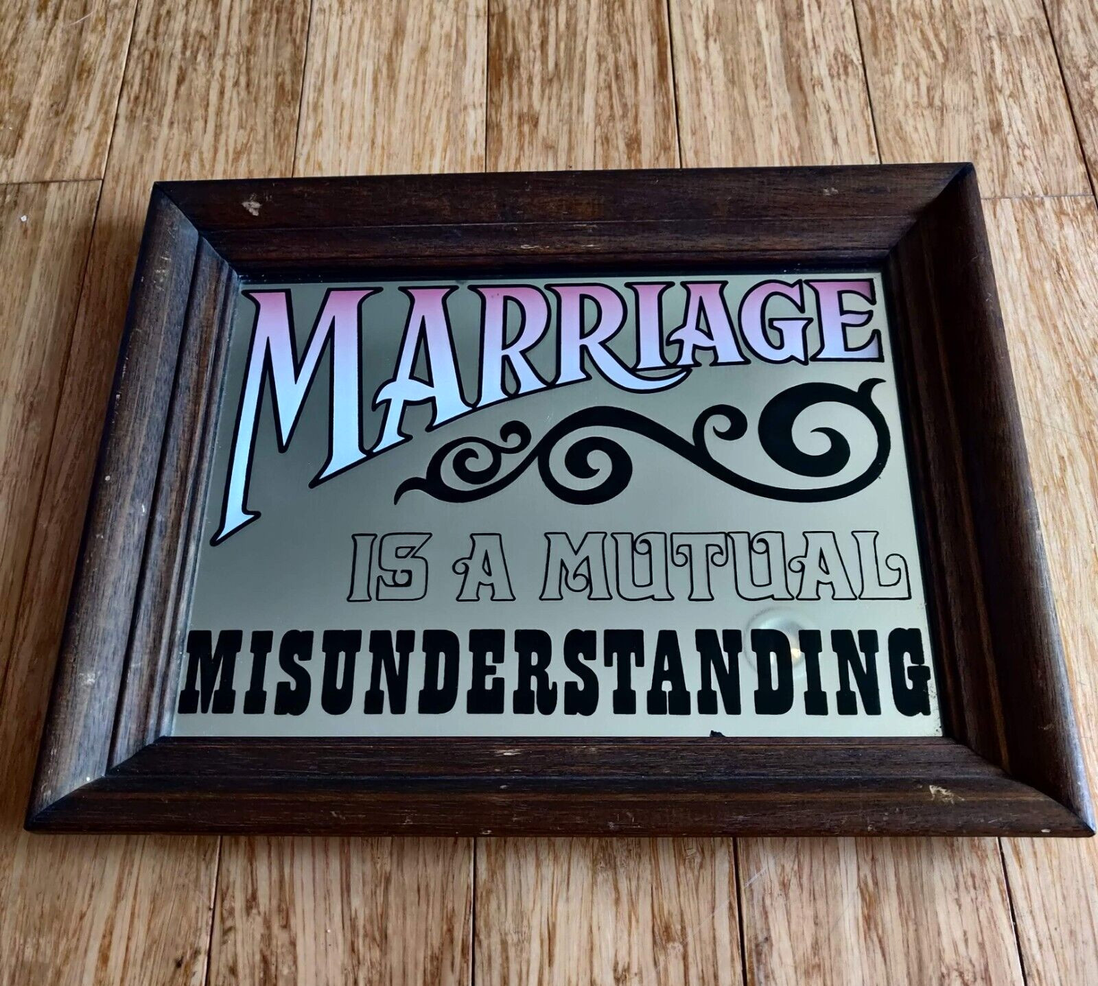 Vintage Mirror sign Marriage is a Misunderstanding Wood frame 14.75 Vintage Mirror sign Marriage is a Misunderstanding Wood frame 14.75