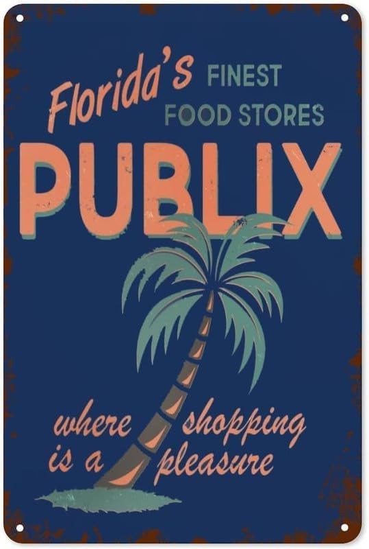 Nostalgic Retro Funny Vintage Publix Florida'S Finest Food Stores TinMetal Signs