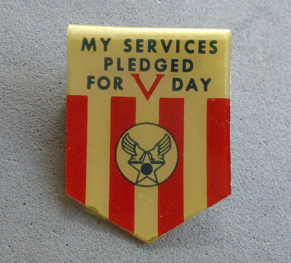 WWII My Services Pledged for V Day, White-Head Hoag civilian workers pin back