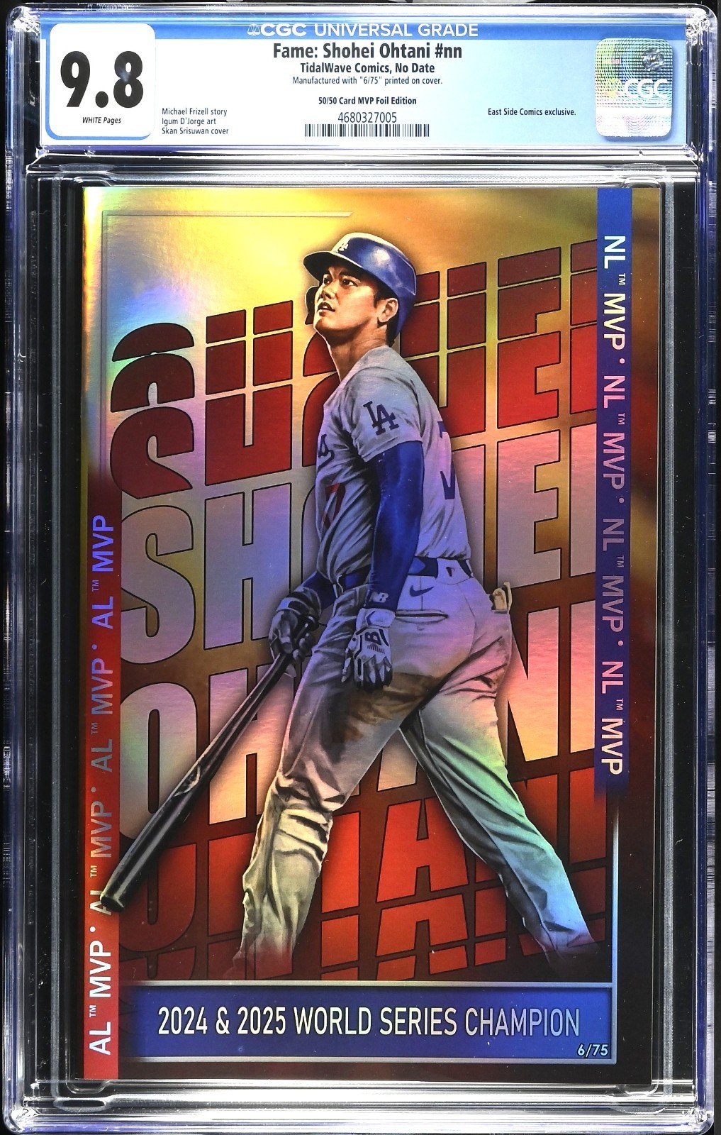 FAME: SHOHEI OHTANI #1 CGC 9.8 SKAN TOPPS MVP CELEBRATION FOIL VARIANT LTD #75 FAME: SHOHEI OHTANI #1 CGC 9.8 SKAN TOPPS MVP CELEBRATION FOIL VARIANT LTD #75