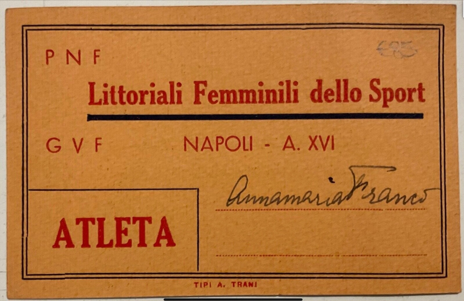 NAPOLI GARE FEMMINILI DELLO SPORT PNF GUF A.XVI° 1938 TESSERA ATLETA VENTENNIO NAPOLI GARE FEMMINILI DELLO SPORT PNF GUF A.XVI° 1938 TESSERA ATLETA VENTENNIO