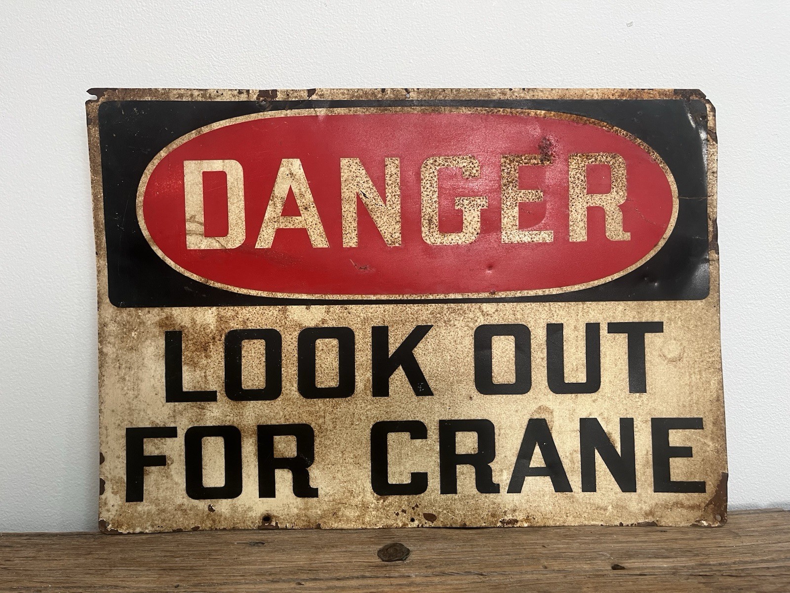 Vintage Danger Look Out For Crane Sign