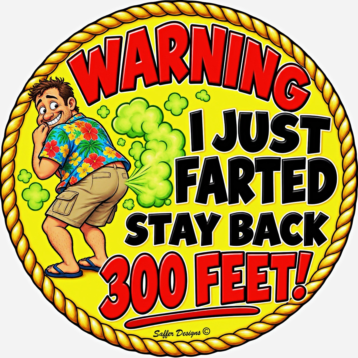 Warning I Just Farted Stay Back 300 Feet 5 inch UV protected vinyl decal