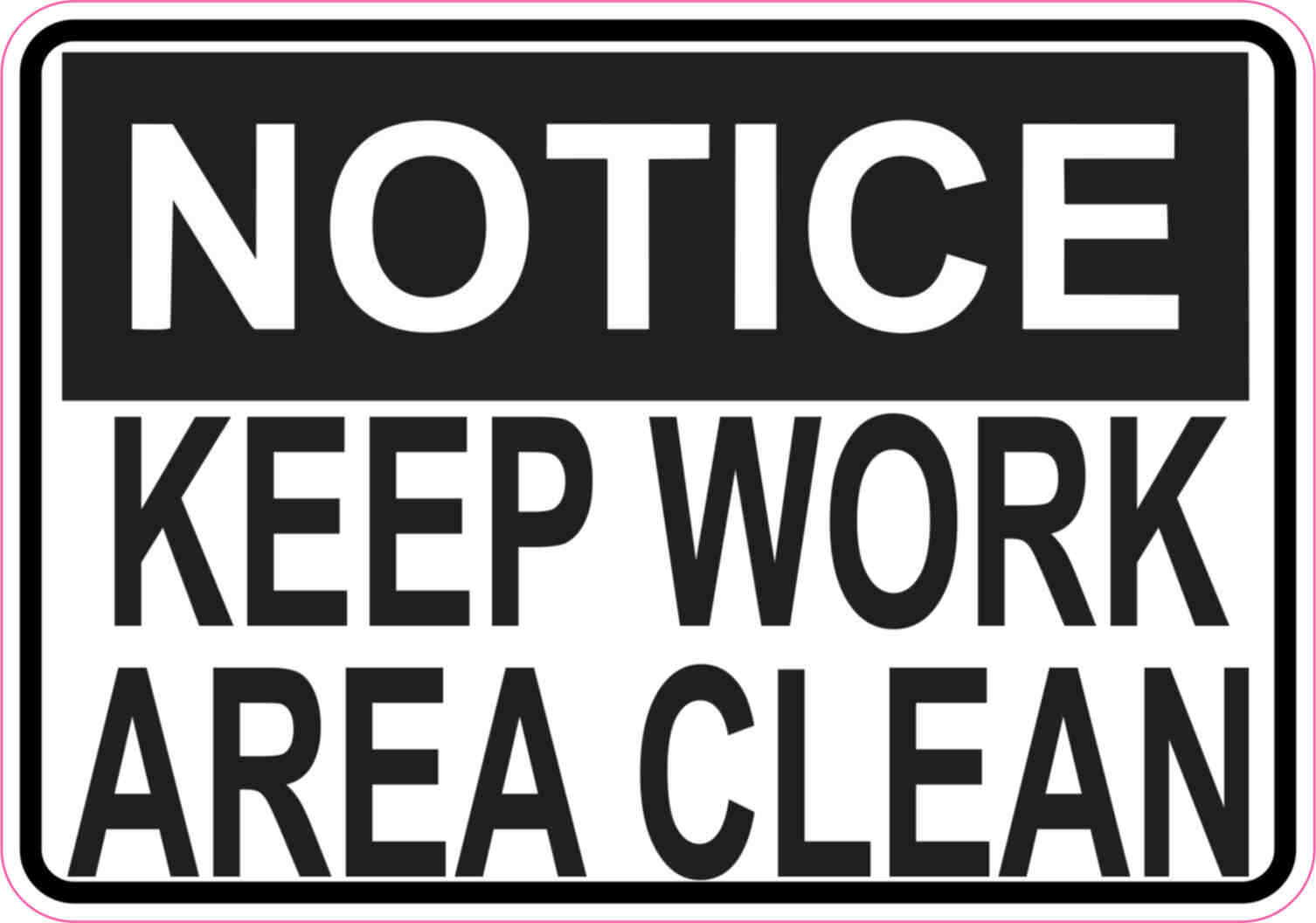 5 x 3.5 Notice Keep Work Area Clean Magnet Magnetic Magnets Business Door Sign