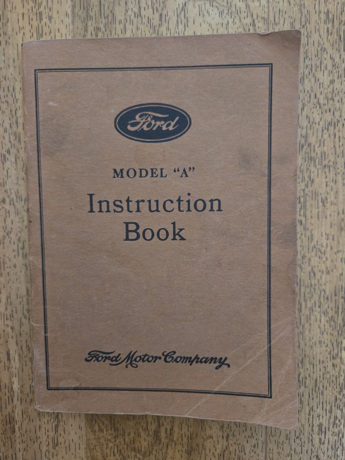 1931 Ford Model A Instruction Book 1931 Ford Model A Instruction Book