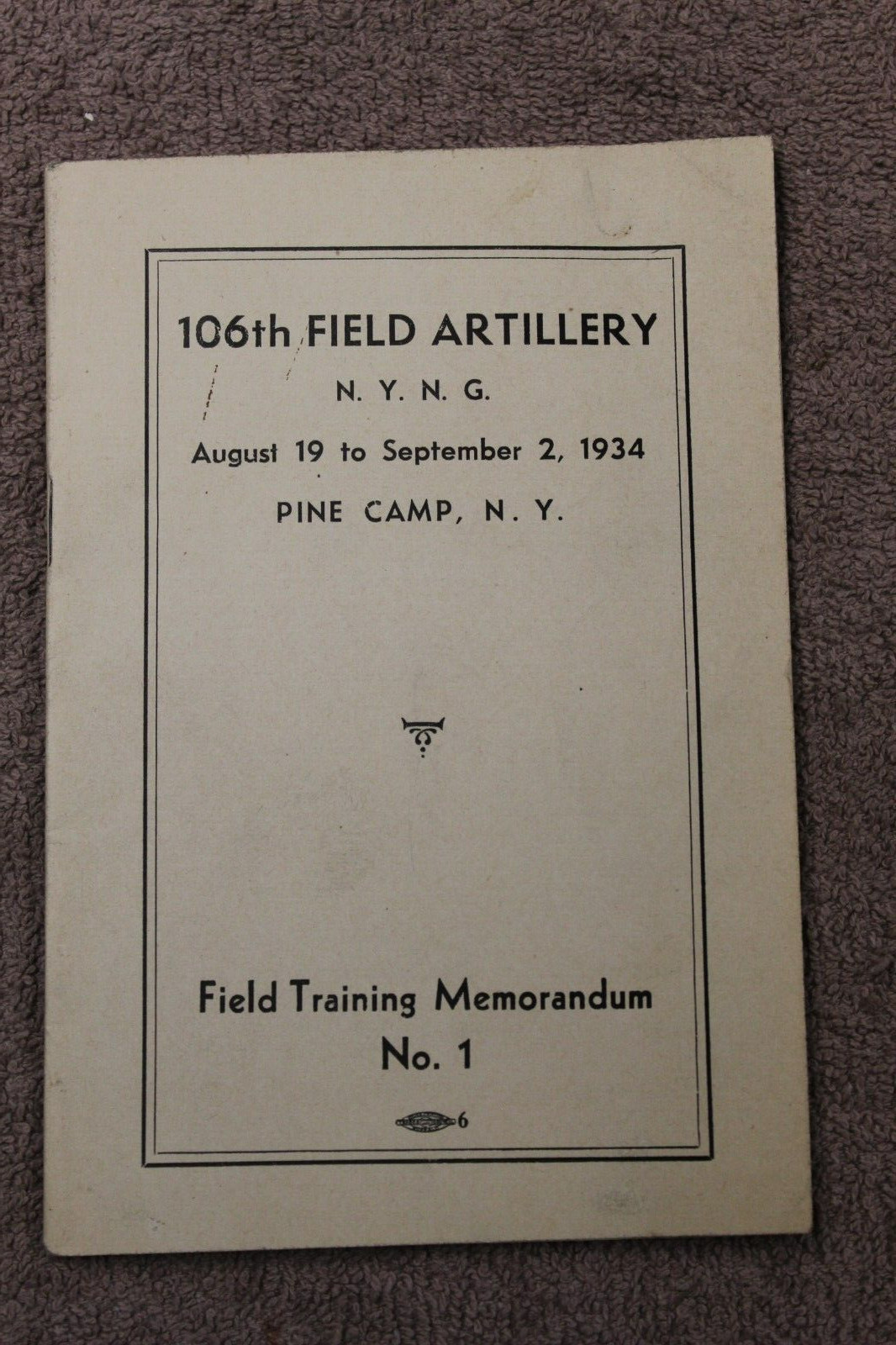 Original Pre WW2 1934 d. U.S. N.Y.N.G. 106th Field Artillery Training Booklet Original Pre WW2 1934 d. U.S. N.Y.N.G. 106th Field Artillery Training Booklet