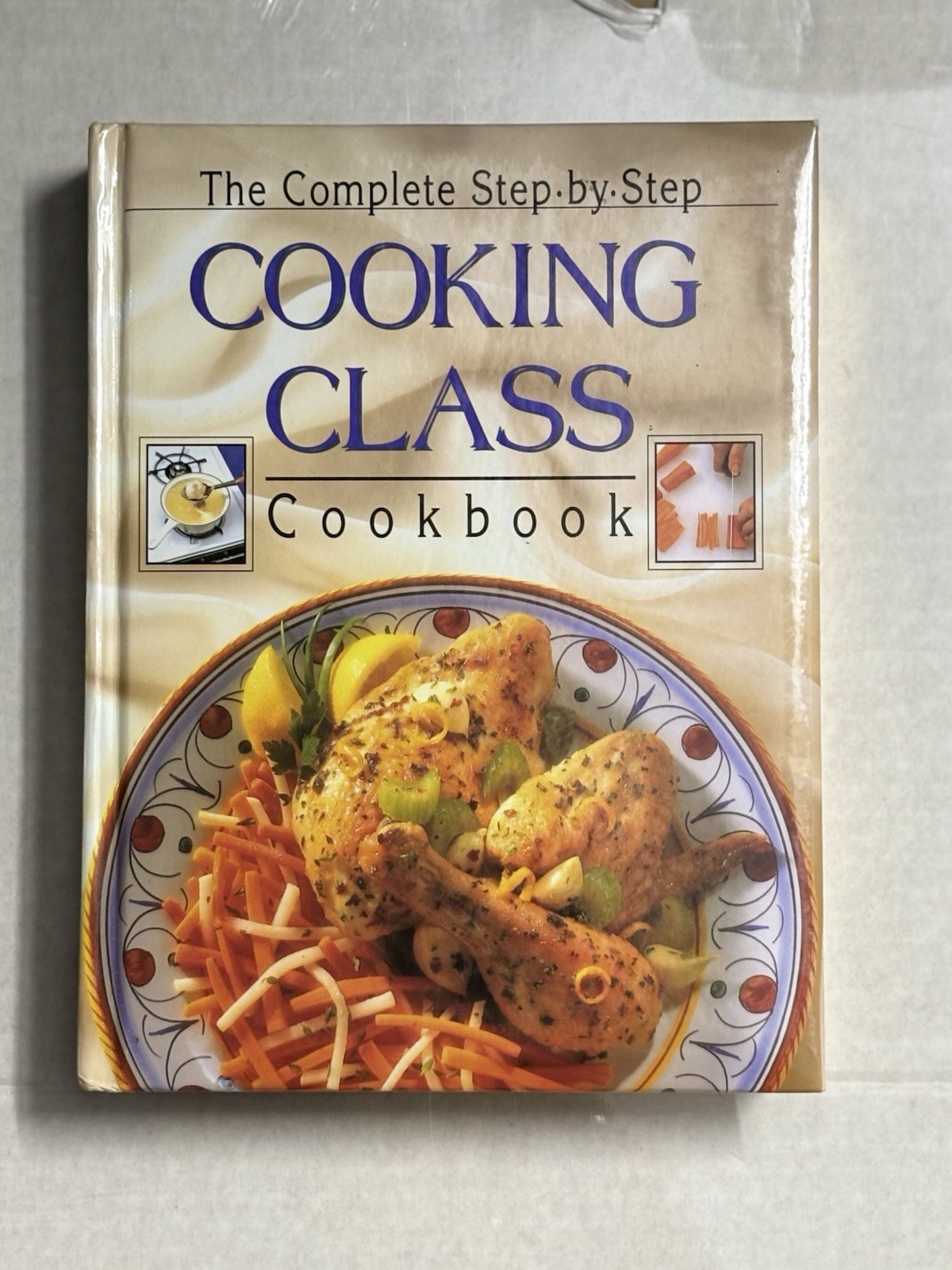 The Complete Step by Step Cooking Class Cookbook Hardback 1994 Gold Edge Vintage