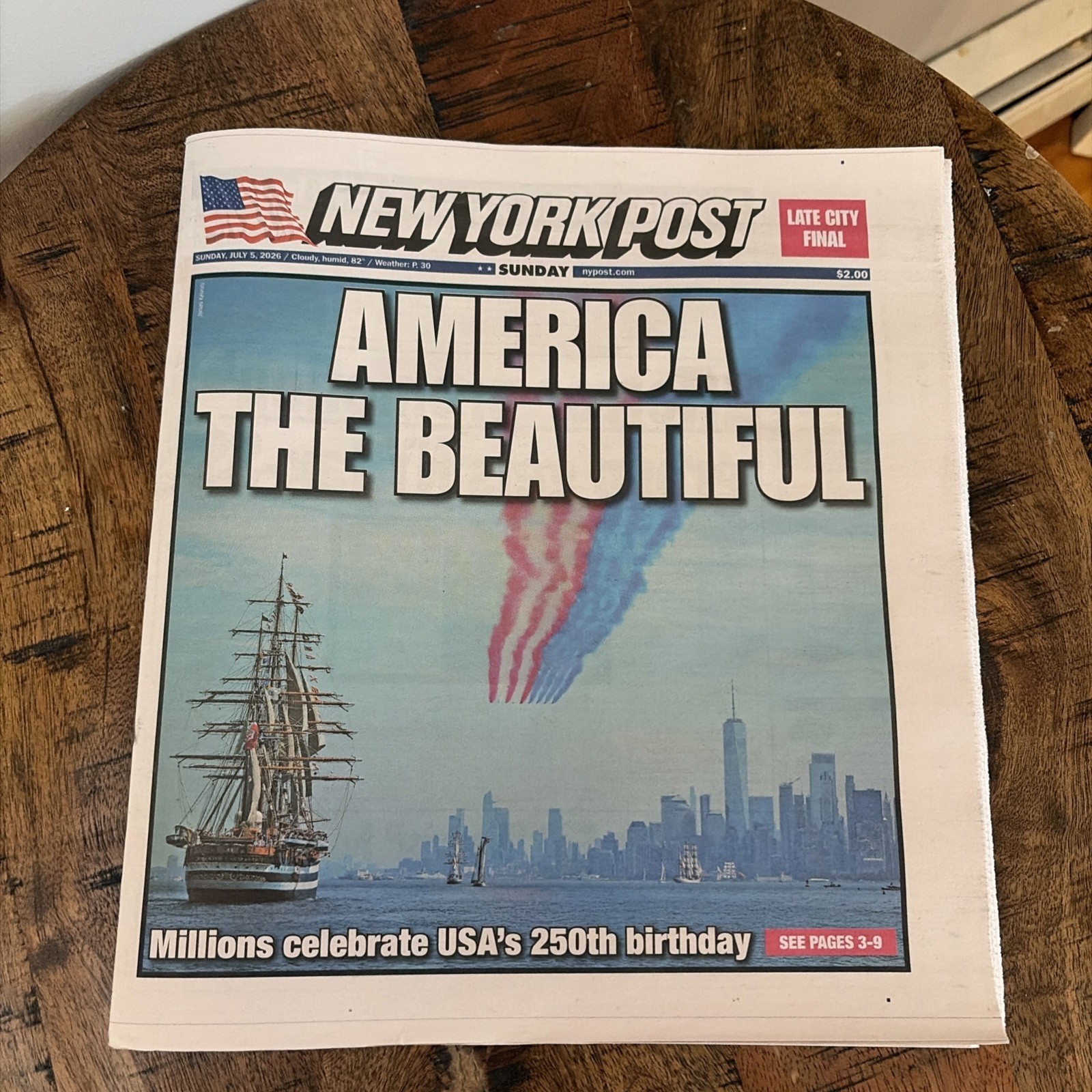 NEW YORK POST - SUNDAY JULY 5, 2026 (USA 250TH BIRTHDAY - AMERICA THE BEAUTIFUL) NEW YORK POST - SUNDAY JULY 5, 2026 (USA 250TH BIRTHDAY - AMERICA THE BEAUTIFUL)