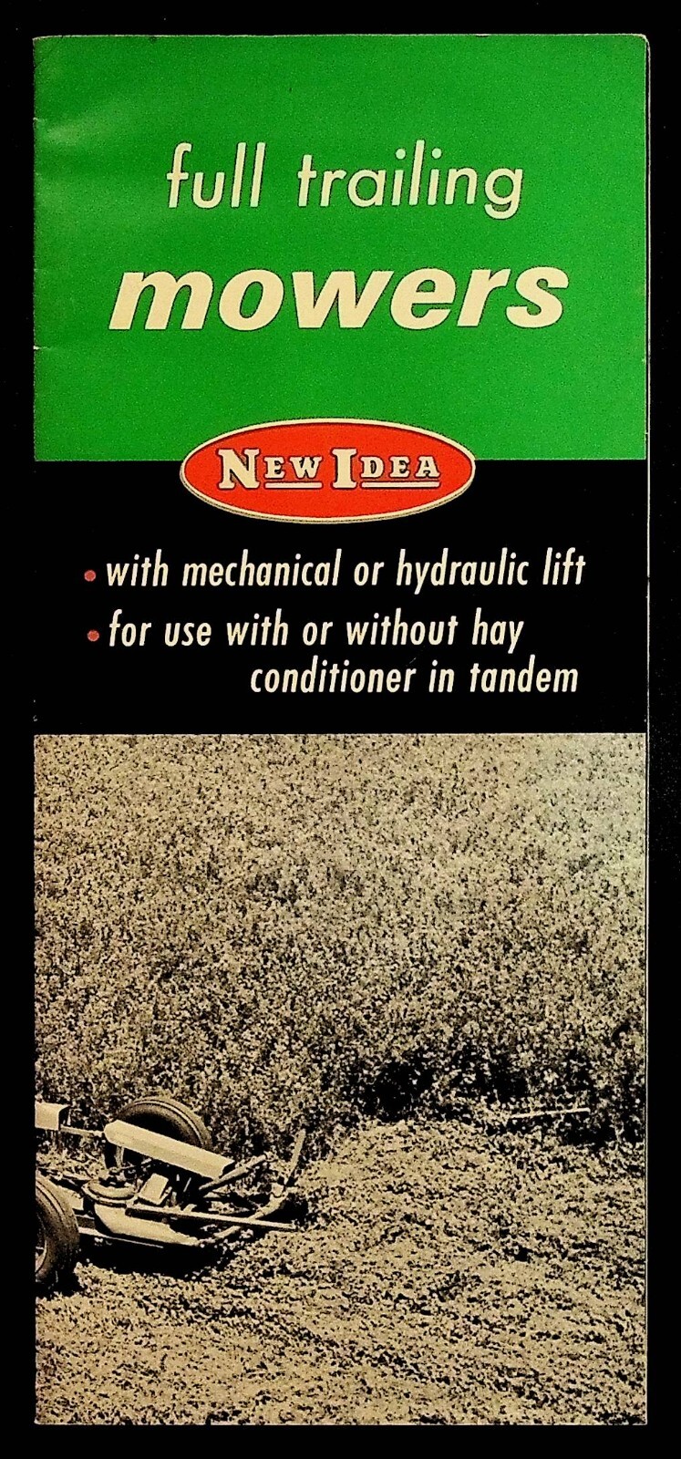 New Idea Full Trailing Mowers Foldout Brochure AVCO Vintage 010725WT-C New Idea Full Trailing Mowers Foldout Brochure AVCO Vintage 010725WT-C