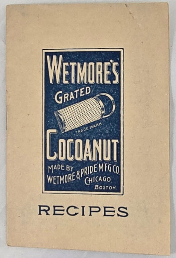 Scarce Late 1800s Wetmore's Grated Coconut Advertising Recipe Booklet