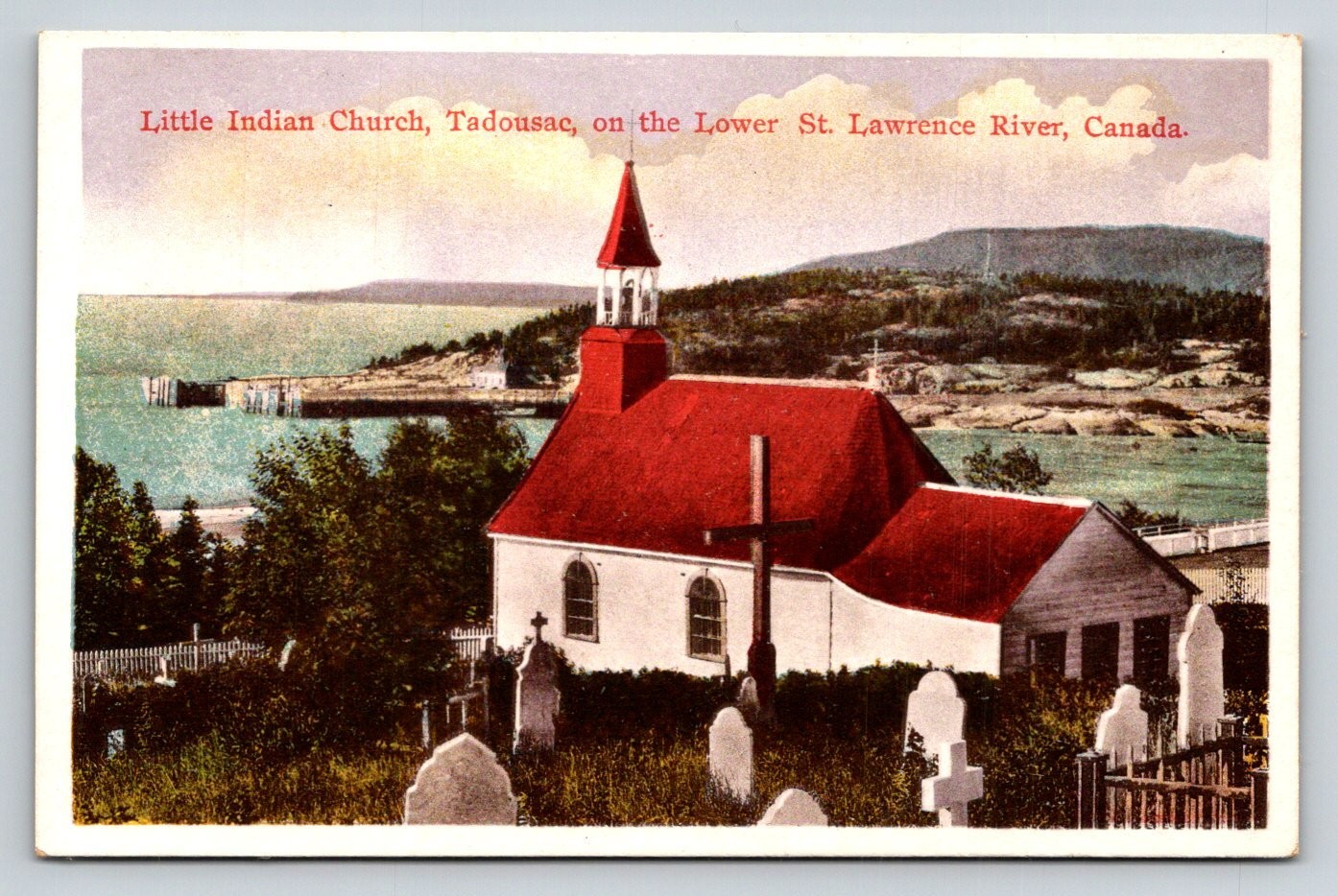 Tadoussac Little Indian Church Quebec Canada Steamship Lines Postcard c1910s Tadoussac Little Indian Church Quebec Canada Steamship Lines Postcard c1910s