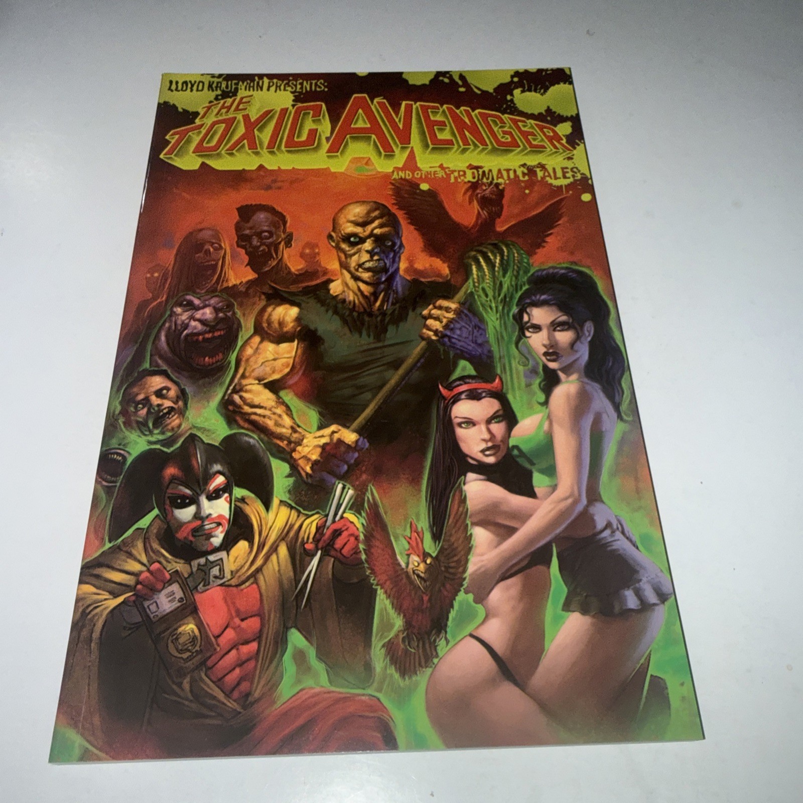 Lloyd Kaufman Presents The Toxic Avenger and other Tromatic Tales TPB