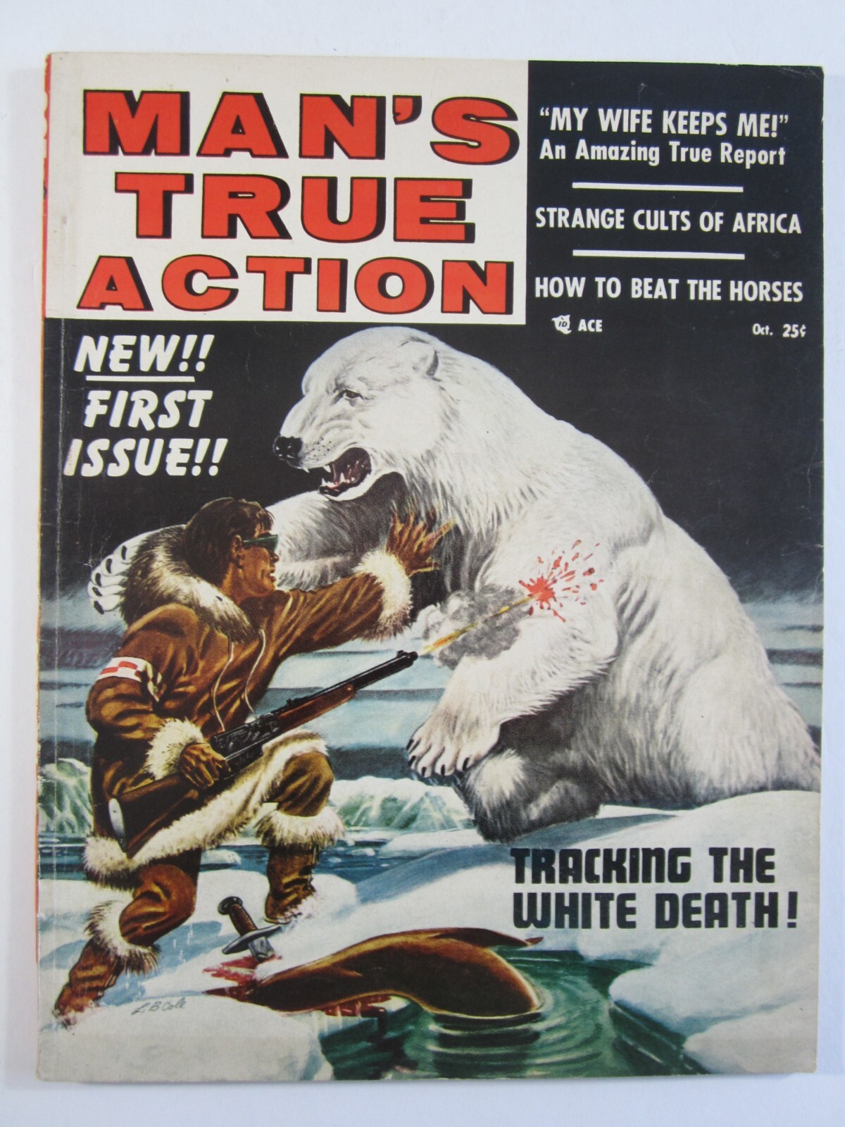Man's True Action Magazine v. 1 #1, Oct. 1955 VG/FN Polar Bear Attack 1st Issue