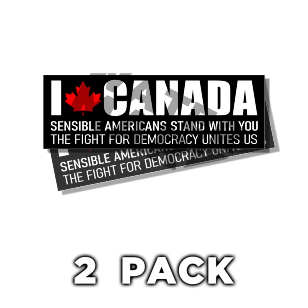 I love Canada Stickers Anti Trump Sensible Americans Stand With You decal 2 PACK I love Canada Stickers Anti Trump Sensible Americans Stand With You decal 2 PACK