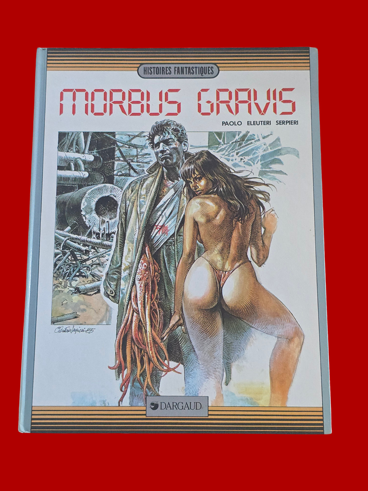 Druuna Morbus Gravis HC Dargaud 1986 Paolo Eleuteri Serpieri French