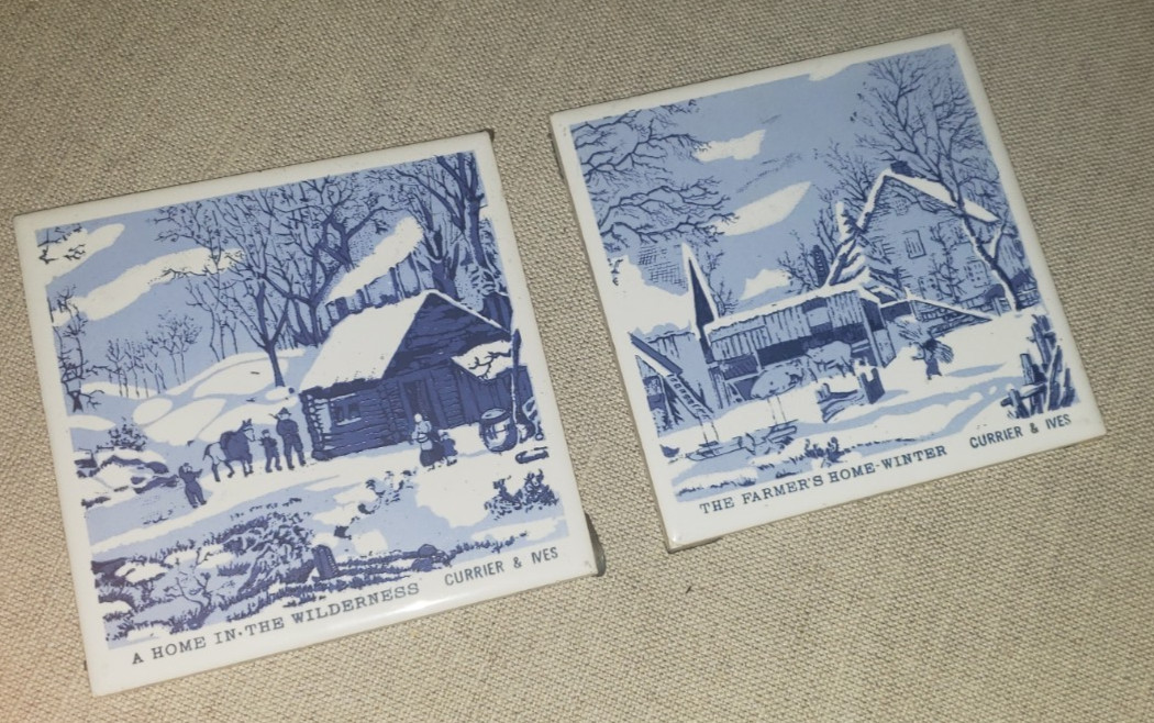 2 VINTAGE CURRIER & IVES TILES FARMERS HOME IN WINTER & HOME IN THE WILDERNESS