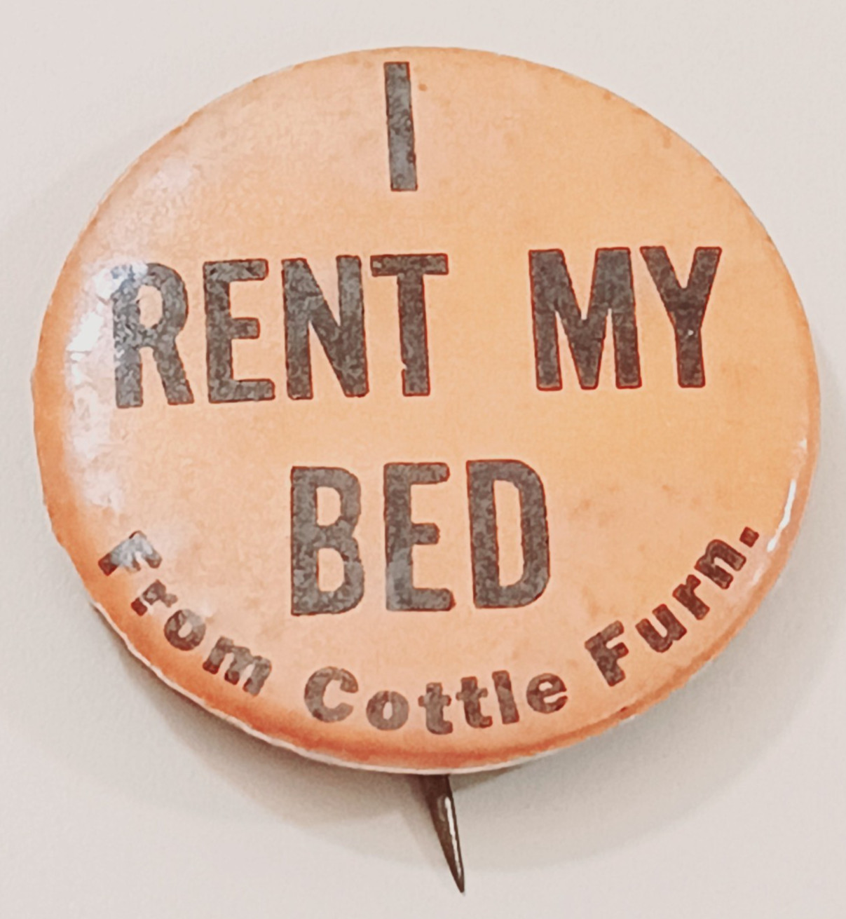Vintage I Rent My Bed Orange Pinback Button Cottle Furniture Co Promo Pin 70s