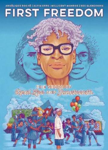 Angelique Roche First Freedom: The Story of Opal Lee and Juneteenth (Paperback) Angelique Roche First Freedom: The Story of Opal Lee and Juneteenth (Paperback)