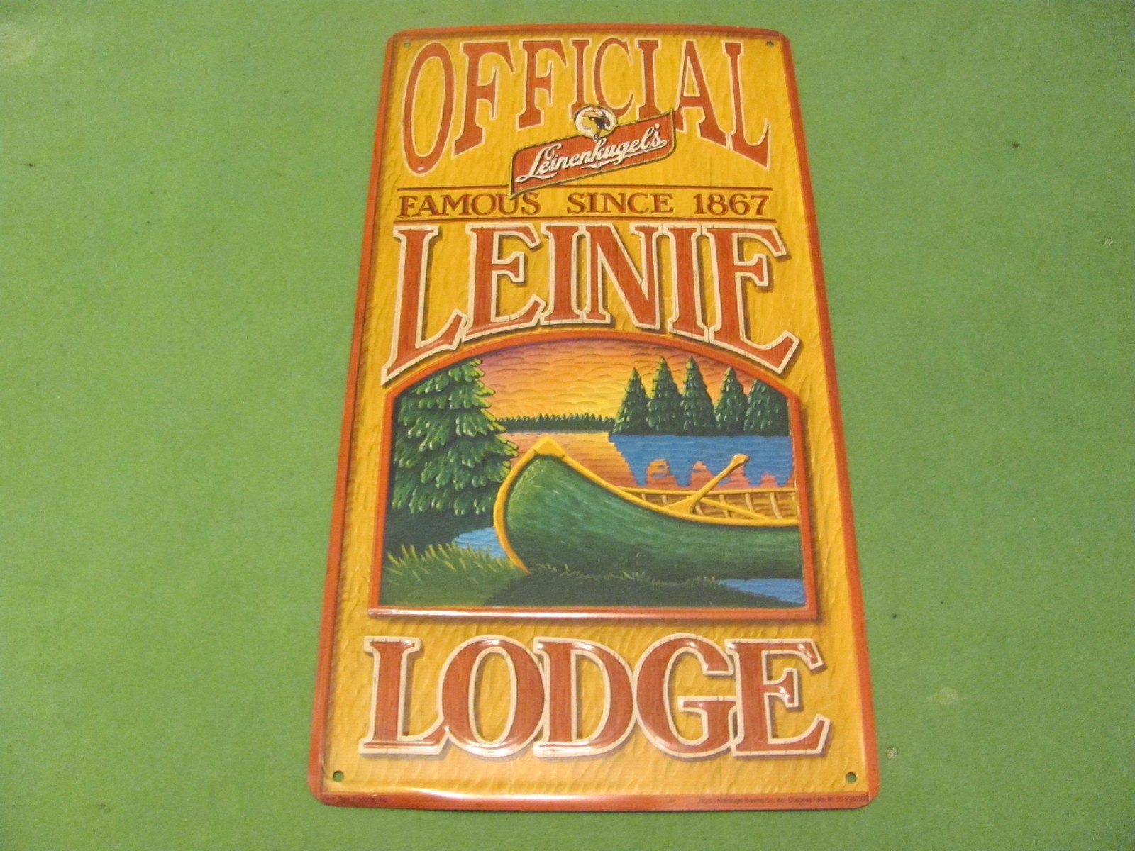 OFFICIAL Leinenkugel’s FAMOUS SINCE 1867 LEINIE LODGE Chippewa Falls Sign 18x9.5