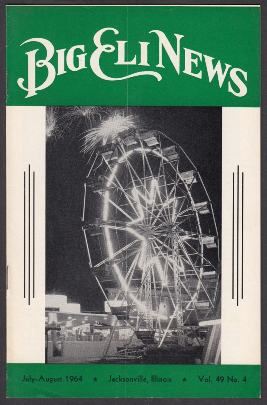 Eli Bridge Company - BIG ELI NEWS MAGAZINE, Vol 49 No 4, July-Aug 1964, Carnival Eli Bridge Company - BIG ELI NEWS MAGAZINE, Vol 49 No 4, July-Aug 1964, Carnival